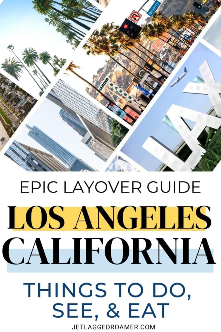 Layover In Los Angeles Top Must Sees For A Quick Trip JR