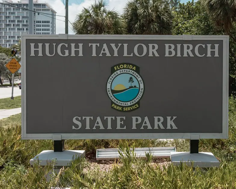 Sign of the Hugh Taylor Birch State park is a must-see during your visit to Fort Lauderdale