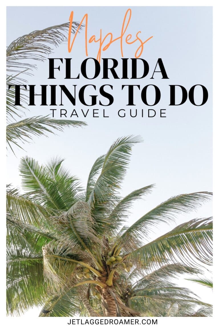 Spectacular Things To Do In Naples, Florida - JR