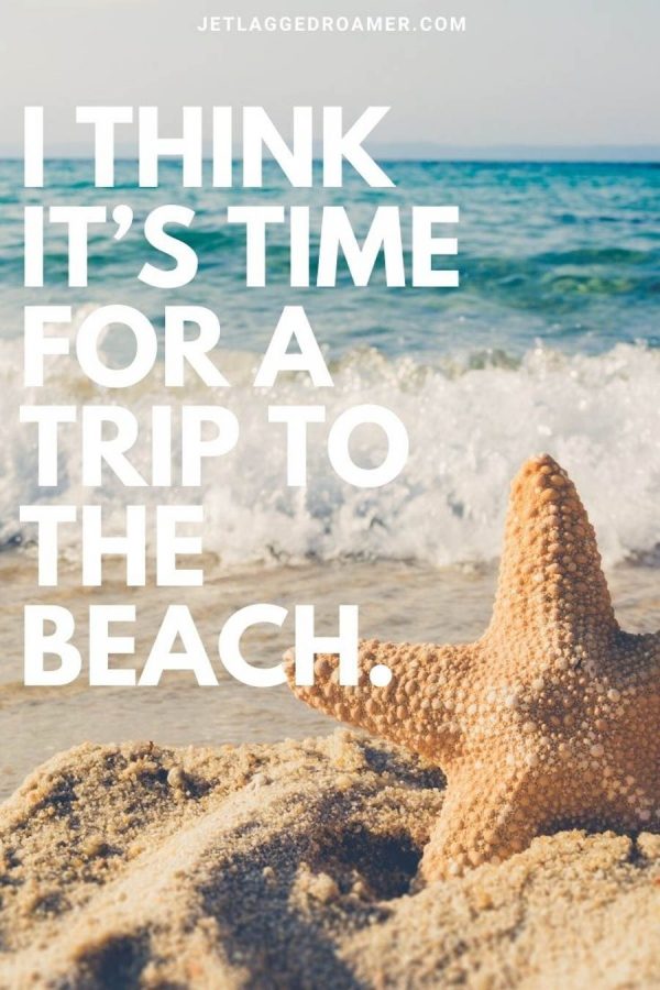 269 Best Beach Quotes And Beach Captions For Saltwater Lovers - JR