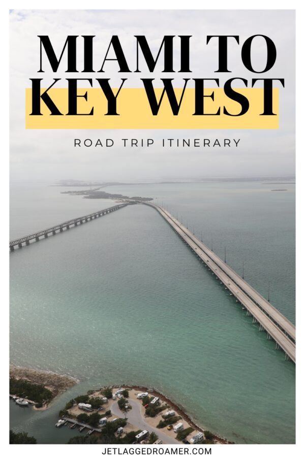 Epic Miami To Key West Road Trip Itinerary - JR