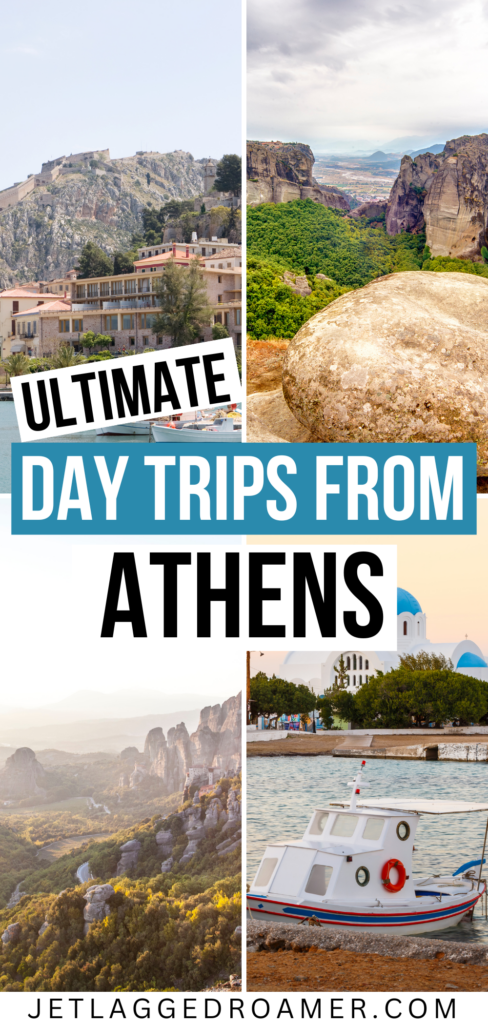 Pinterest pins for day trips from Athens. Text says 'ultimate day trips from Athens.' Pics of places near Athens. 